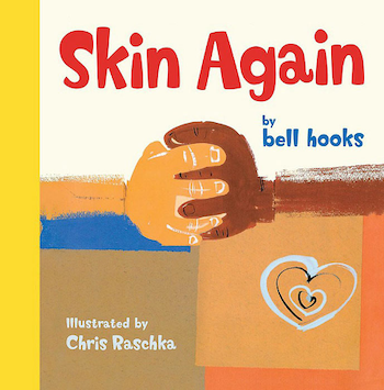 21 Books To Help Teach Your Kids About Diversity & Racism Skin Again